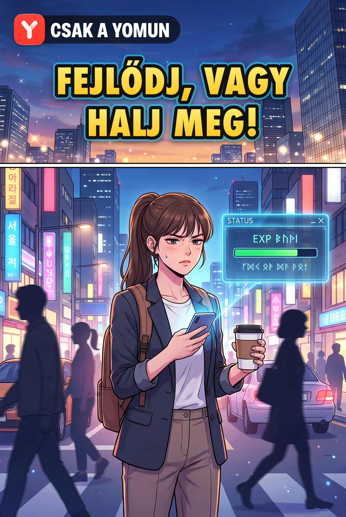 Fejlődj, vagy halj meg!