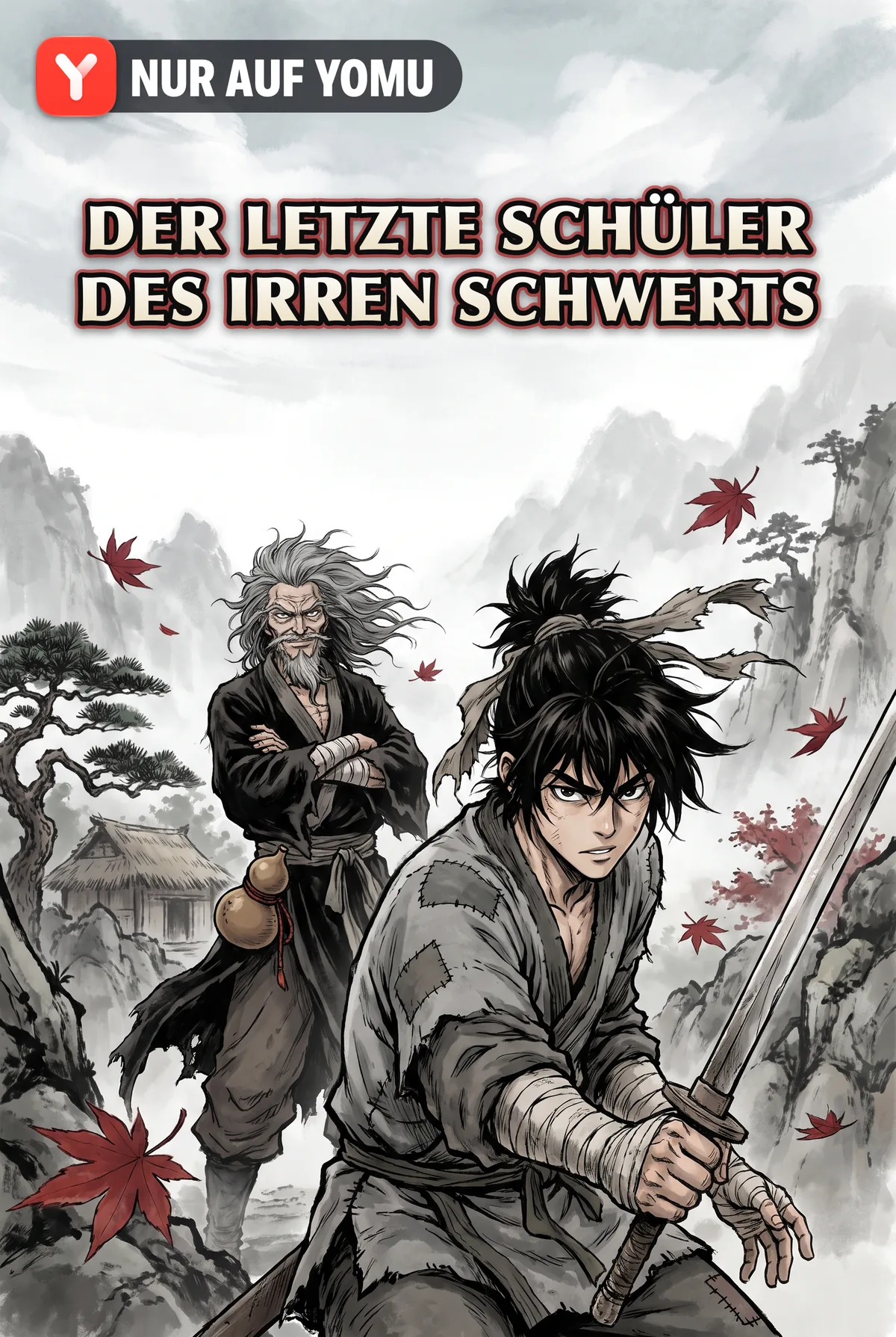 Der letzte Schüler des Irren Schwerts