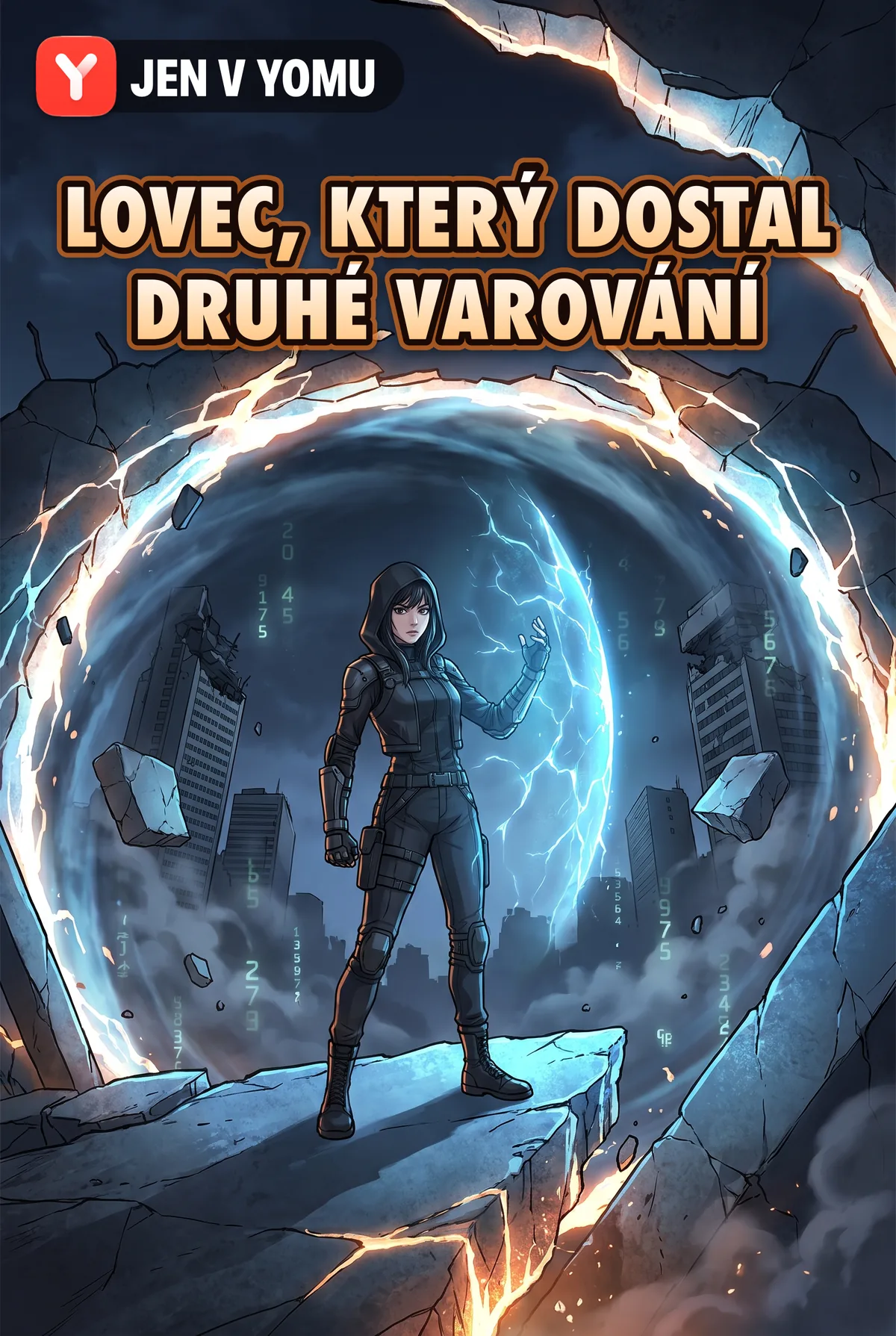 Lovec, který dostal druhé varování