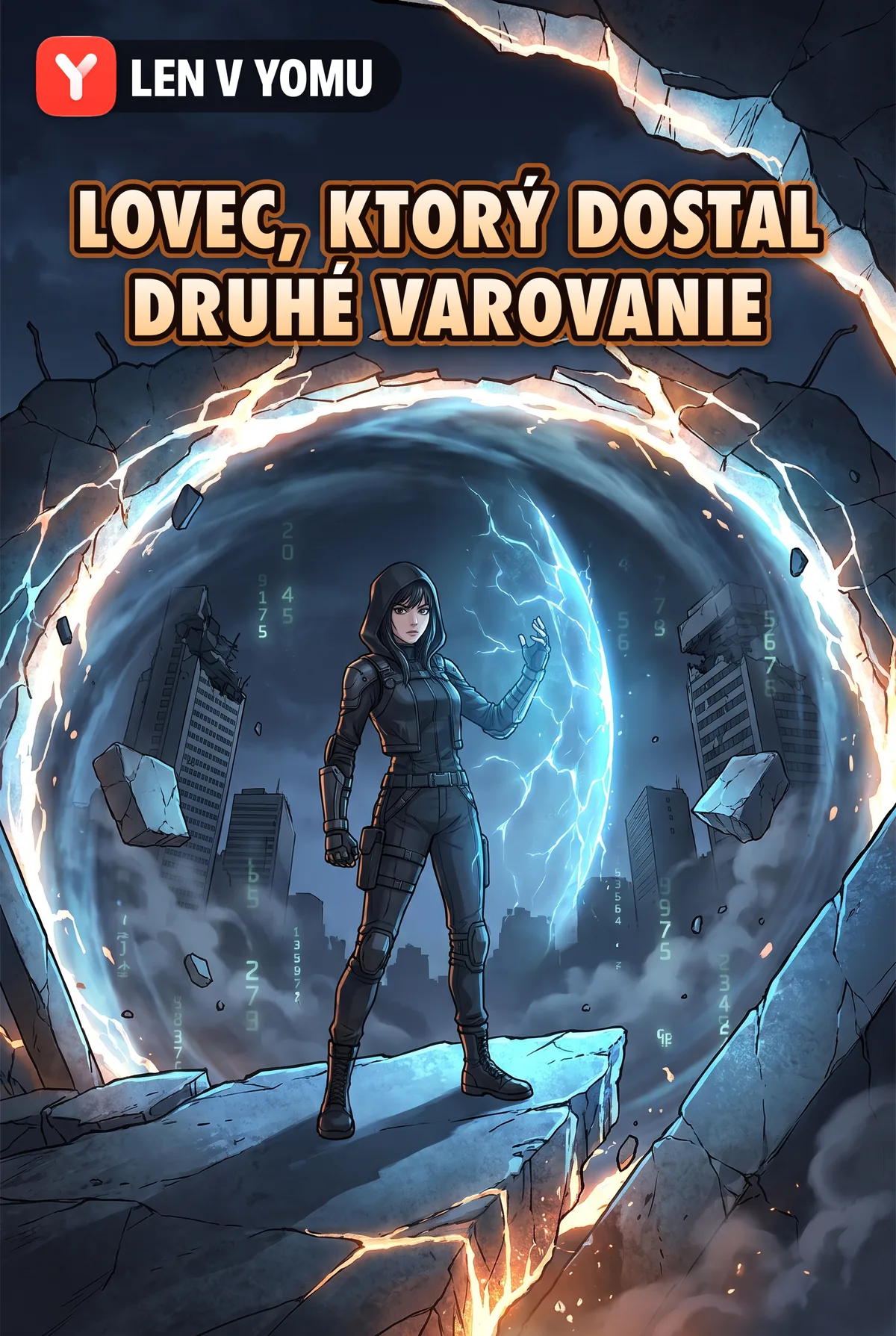 Lovec, ktorý dostal druhé varovanie